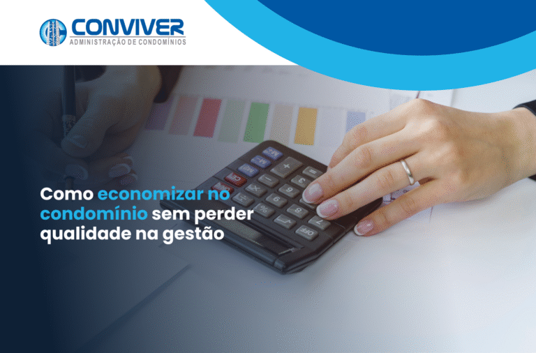 Como economizar no condomínio sem perder qualidade na gestão