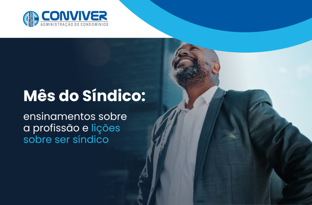 Mês do Síndico: ensinamentos sobre a profissão e lições sobre ser síndico